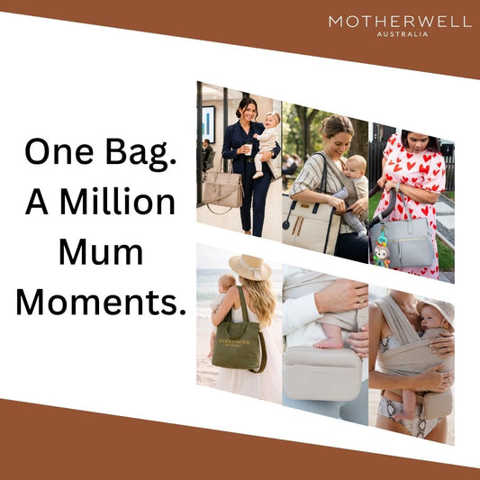 One Bag. A Million Mum Moments.